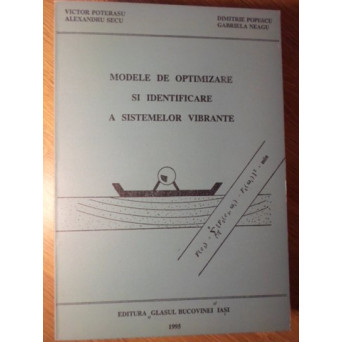 MODELE DE OPTIMIZARE SI IDENTIFICARE A SISTEMELOR VIBRANTE