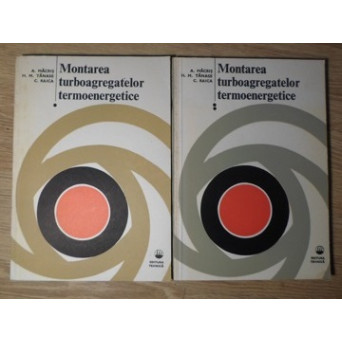MONTAREA TURBOAGREGATELOR TERMOENERGETICE VOL.1-2