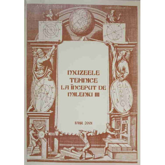 MUZEELE TEHNICE LA INCEPUT DE MILENIU III