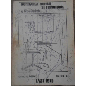 NORMAREA MUNCII SI ERGONOMIE VOL.3