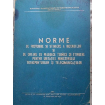 NORME DE PREVENIRE SI STINGERE A INCENDIILOR...