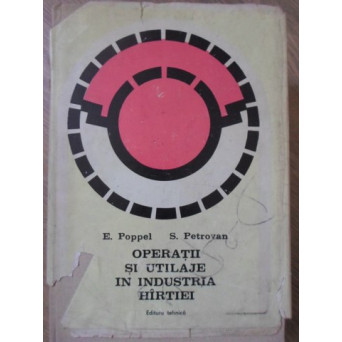 OPERATII SI UTILAJE IN INDUSTRIA HARTIEI