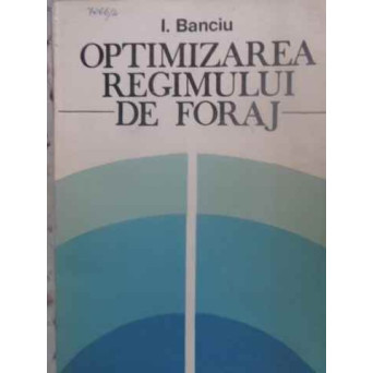 OPTIMIZAREA REGIMULUI DE FORAJ