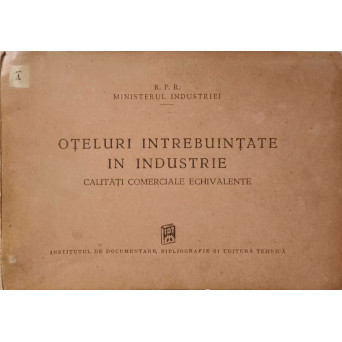 OTELURI INTREBUINTATE IN INDUSTRIE. CALITATI COMERCIALE ECHIVALENTE