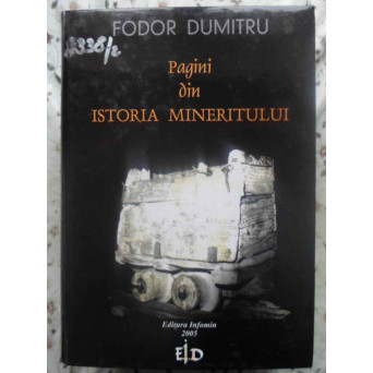 PAGINI DIN ISTORIA MINERITULUI