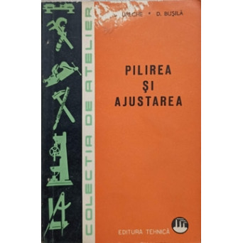 PILIREA SI AJUSTAREA