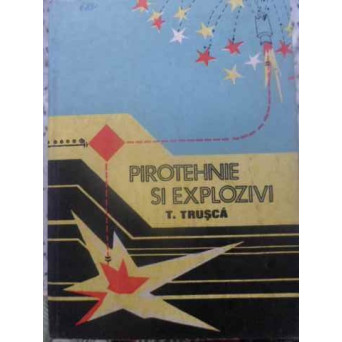 PIROTEHNIE SI EXPLOZIVI