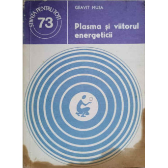 PLASMA SI VIITORUL ENERGETICII