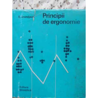 PRINCIPII DE ERGONOMIE. ORGANIZAREA FIZIOLOGICA A MUNCII