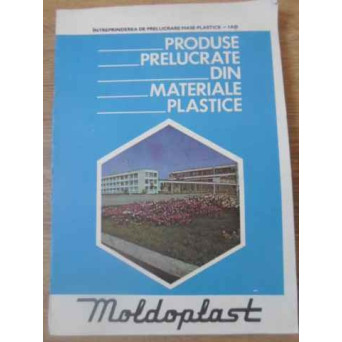 PRODUSE PRELUCRATE DIN MATERIALE PLASTICE