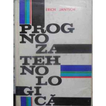 PROGNOZA TEHNOLOGICA