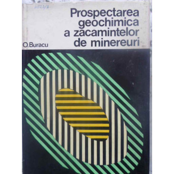 PROSPECTAREA GEOCHIMICA A ZACAMINTELOR DE MINEREURI
