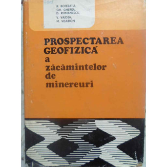 PROSPECTAREA GEOFIZICA A ZACAMINTELOR DE MINEREURI