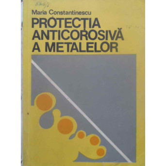 PROTECTIA ANTICOROSIVA A METALELOR