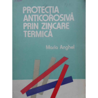 PROTECTIA ANTICOROSIVA PRIN ZINCARE TERMICA