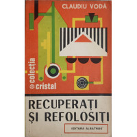 RECUPERATI SI REFOLOSITI RECUPERATI SI REFOLOSITI