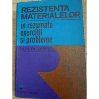 REZISTENTA MATERIALELOR IN REZUMATE EXERCITII SI PROBLEME