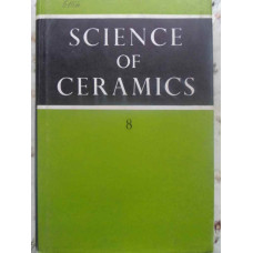 SCIENCE OF CERAMICS 8