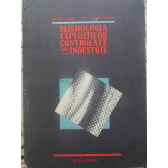 SEISMOLOGIA EXPLOZIILOR CONTROLATE DIN INDUSTRIE