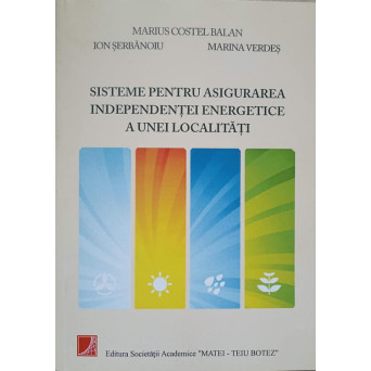 SISTEME PENTRU ASIGURAREA INDEPENDENTEI ENERGETICE A UNEI LOCALITATI