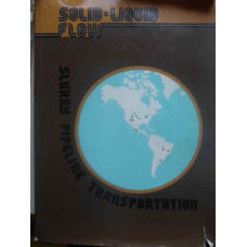 SOLID-LIQUID FLOW SLURRY PIPELINE TRANSPORTATION