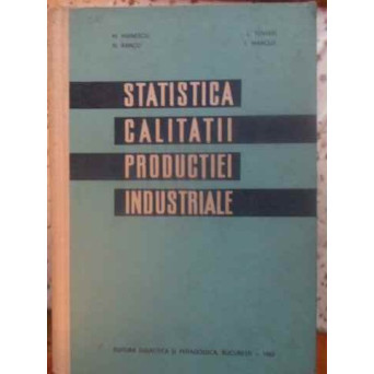 STATISTICA CALITATII PRODUCTIEI INDUSTRIALE