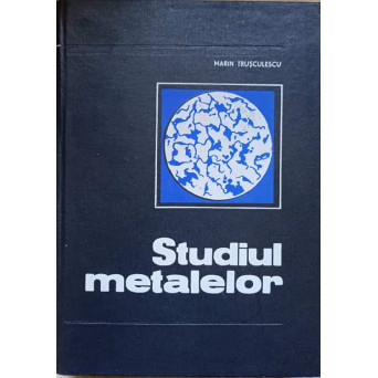 STUDIUL METALELOR