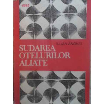 SUDAREA OTELURILOR ALIATE