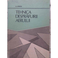 TEHNICA DESPRAFUIRII AERULUI TEHNICA DESPRAFUIRII AERULUI