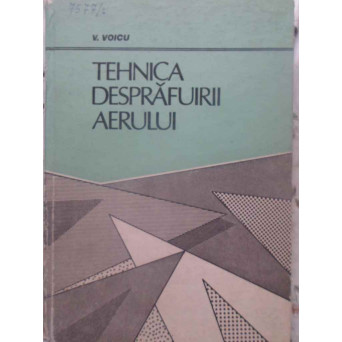 TEHNICA DESPRAFUIRII AERULUI