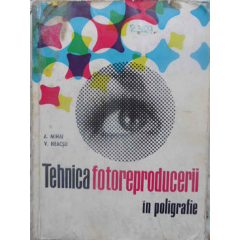 TEHNICA FOTOREPRODUCERII IN POLIGRAFIE