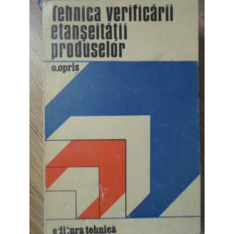 TEHNICA VERIFICARII ETANSEITATII PRODUSELOR