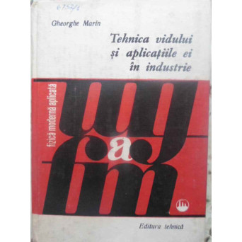 TEHNICA VIDULUI SI APLICATIILE EI IN INDUSTRIE
