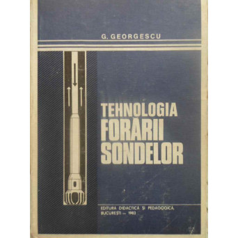 TEHNOLOGIA FORARII SONDELOR