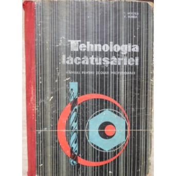 TEHNOLOGIA LACATUSARIEI MANUAL PENTRU SCOLILE PROFESIONALE