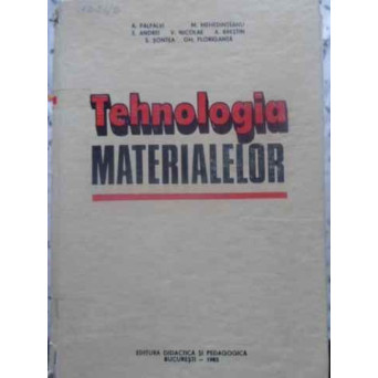 TEHNOLOGIA MATERIALELOR