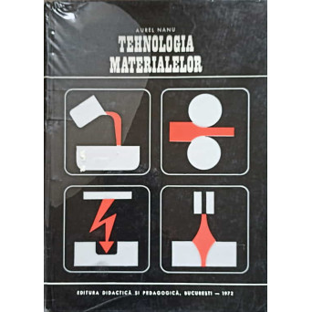 TEHNOLOGIA MATERIALELOR