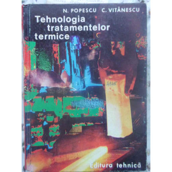 TEHNOLOGIA TRATAMENTELOR TERMICE