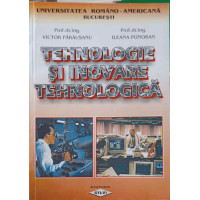 TEHNOLOGIE SI INOVARE TEHNOLOGICA TEHNOLOGIE SI INOVARE TEHNOLOGICA