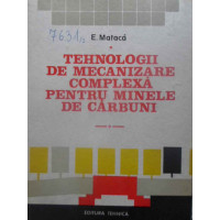 TEHNOLOGII DE MECANIZARE COMPLEXA PENTRU MINELE DE CARBUNI TEHNOLOGII DE MECANIZARE COMPLEXA PENTRU MINELE DE CARBUNI