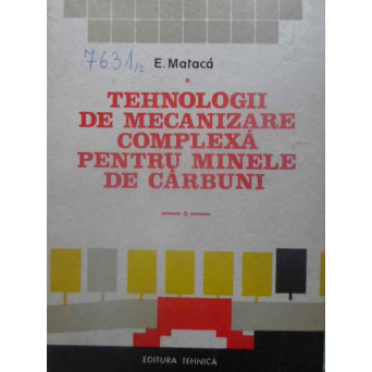 TEHNOLOGII DE MECANIZARE COMPLEXA PENTRU MINELE DE CARBUNI
