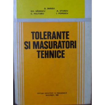 TOLERANTE SI MASURATORI TEHNICE