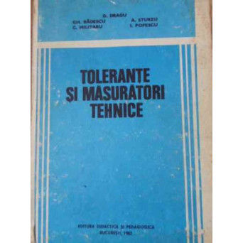 TOLERANTE SI MASURATORI TEHNICE