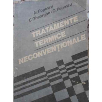 TRATAMENTE TERMICE NECONVENTIONALE