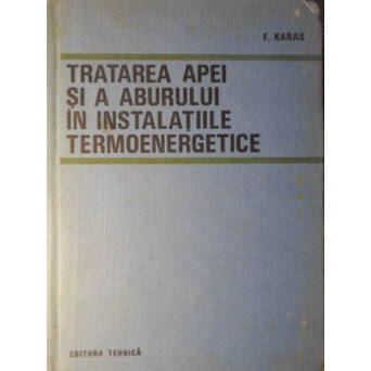TRATAREA APEI SI A ABURULUI IN INSTALATIILE TERMOENERGETICE