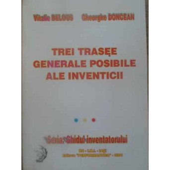 TREI TRASEE GENERALE POSIBILE ALE INVENTICII