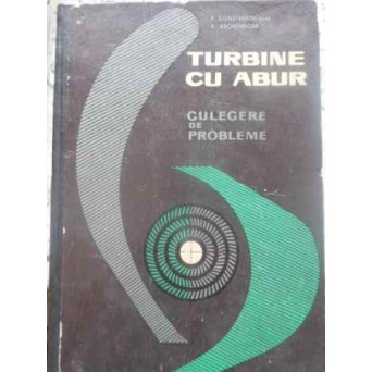 TURBINE CU ABUR. CULEGERE DE PROBLEME