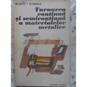 TURNAREA CONTINUA SI SEMICONTINUA A MATERIALELOR METALICE