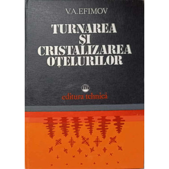 TURNAREA SI CRISTALIZAREA OTELURILOR