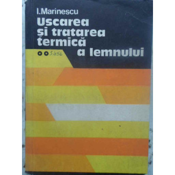 USCAREA SI TRATAREA TERMICA A LEMNULUI VOL.2